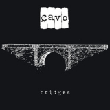 Cavo - Bridges (Special Edition) '2018