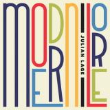 Julian Lage - Modern Lore '2018