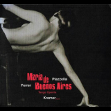 Kremerata Musica, Gidon Kremer - Piazzolla - Maria De Buenos Aires (2CD) '2018