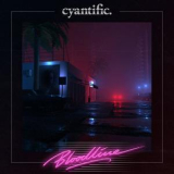 Cyantific - Bloodline (Club Masters) '2018