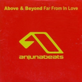 Above & Beyond - Far From In Love '2006