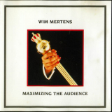 Wim Mertens - Maximizing The Audience '1984