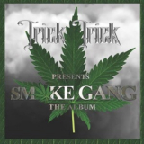 Trick-Trick - Smoke Gang '2018