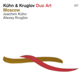 Joachim Kuhn & Alexey Kruglov - Moscow [Hi-Res] '2014