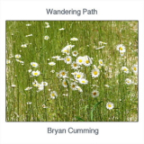 Bryan Cumming - Wandering Path '2018