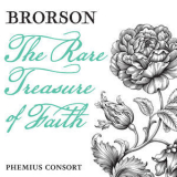 Phemius Consort - Brorson: The Rare Treasure Of Faith '2018