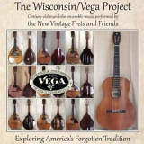 The New Vintage Frets - The Wisconsin / Vega Project '2018
