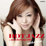 Naoko Terai - Hot Jazz... And Libertango 2015 '2015