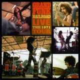 Grand Funk Railroad - Live- The 1971 Tour '1971