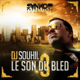 Dj Souhil - Le Son Du Bled 3 '2013