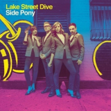 Lake Street Dive - Side Pony '2016