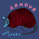 Rae Spoon - Armour '2016