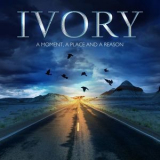 Ivory - A Moment  A Place And A Reason '2016