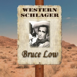 Bruce Low - Western Schlager '2018