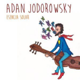 Adan Jodorowsky - Esencia Solar '2018
