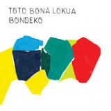 Toto Bona Lokua - Bondeko '2018