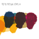Toto Bona Lokua - Toto Bona Lokua '2004