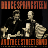 Bruce Springsteen And The E Street Band - TD BankNorth Garden, Boston, MA November 19, 2007 '2018