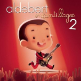 Aldebert - Enfantillages 2 - Le Concert (live) '2014