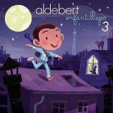 Aldebert - Enfantillages 3 '2017