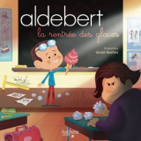 Aldebert - La Rentree Des Glaces '2018