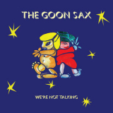 The Goon Sax - We're Not Talking '2018