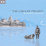 The Lushlife Project - Budepest Eskimos (New Line Edition) '2018