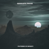 Absolute Phase - Patterns Of Infinity '2018