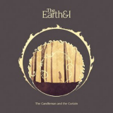 The Earth & I - The Candleman And The Curtain '2018