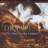 Dr. John - City That Care Forgot '2008