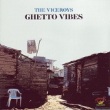 Viceroys - Ghetto Vibes '2006