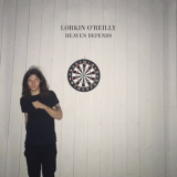Lorkin O'reilly - Heaven Depends '2018