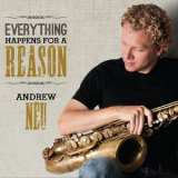 Andrew Neu - Everything Happens For A Reason '2013