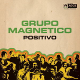Grupo Magnetico - Positivo '2018