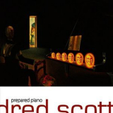 Dred Scott - Prepared Piano '2011