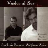 Jose Luis Barreto - Vuelvo Al Sur: Piazzolla, Gardel, Blazquez... (Live) '2009