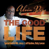 Alvin Clayton Pope - The Good Life '2016