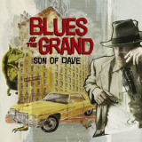 Son Of Dave - Blues At The Grand '2013
