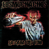 Los Muchachos - La Cara Del Odio '2010