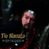 Tio Nanato - Sem Falquejo '2015