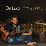 De Luca - Pao E Circo '2015