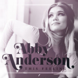 Abby Anderson - This Feeling '2017