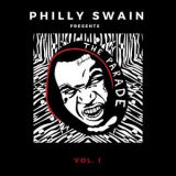 Philly Swain - Philly Swain Presents The Parade, Vol.1 '2017