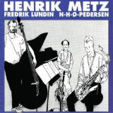 Henrik Metz Trio - Henrik Metz Trio '2013