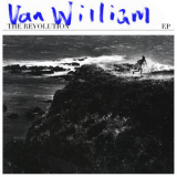 Van William - The Revolution EP '2017