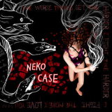 Neko Case - The Worse Things Get, The Harder I Fight, The More I Love You (Deluxe Edition) '2013