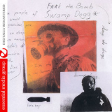 Swamp Dogg - Best Of 25 Years Of Swamp Dogg: Or F__k The Bomb, Stop The Drugs '2013