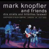 Mark Knopfler & Friends - Dire Straits And Hillbillies Farewell '2018