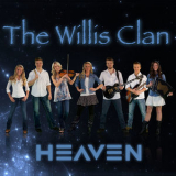 The Willis Clan - Heaven '2015