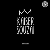 Kaiser Souzai - Bolero '2013